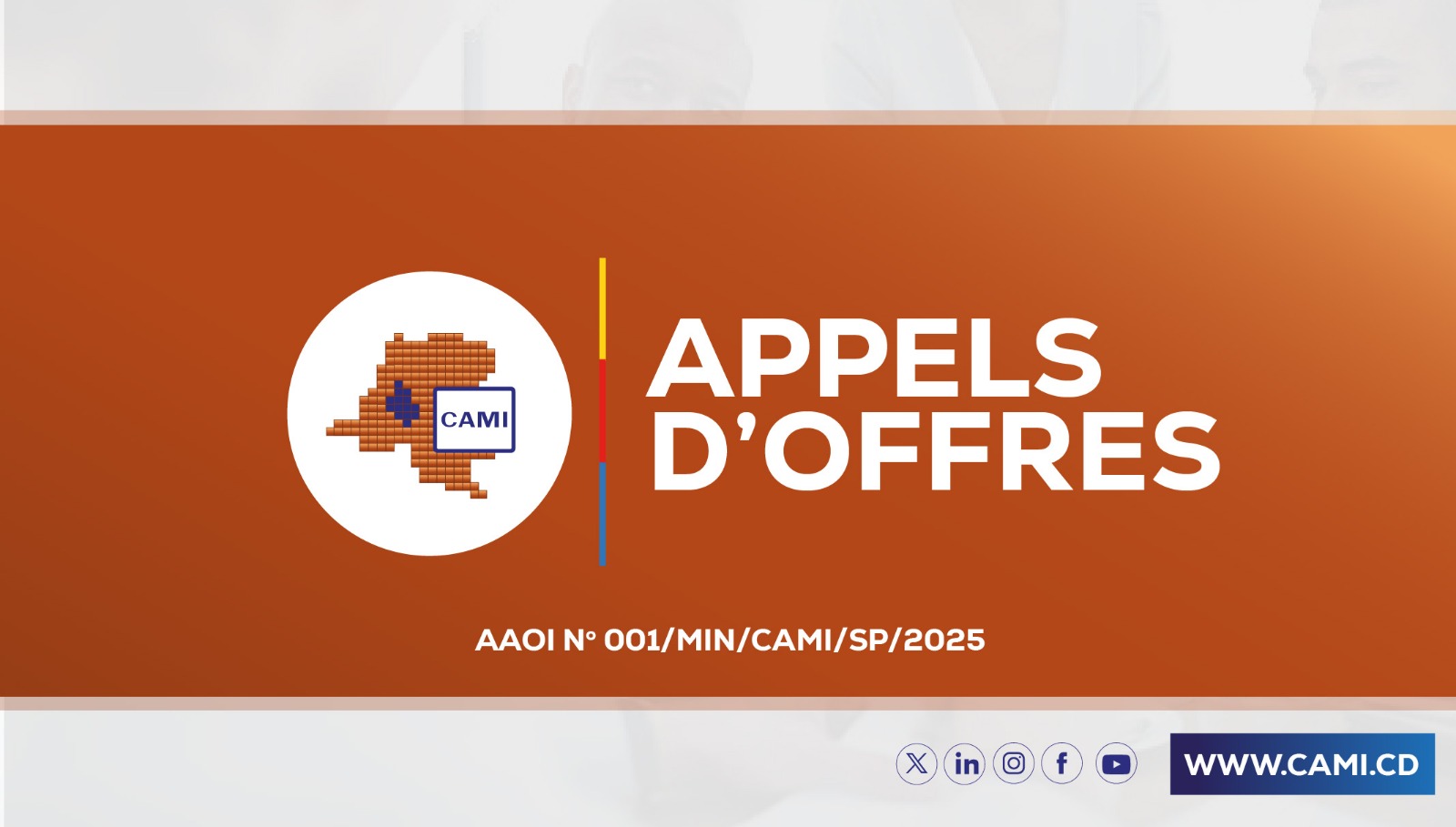 Lire la suite à propos de l’article Appel d’Offres AAOI N°001/MIN/CAMI/SP/2025
